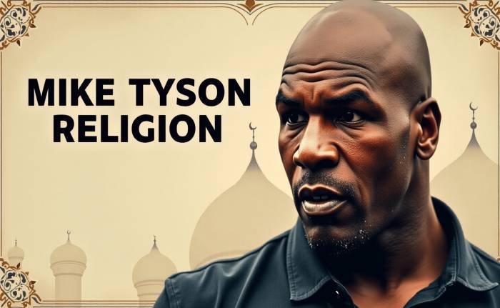 Mike Tysons Religion: How Islam Shaped the Boxing Legend’s Life